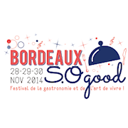 Bordeaux So Good : le rendez-vous de tous les amoureux de la gastronomie du Sud-Ouest