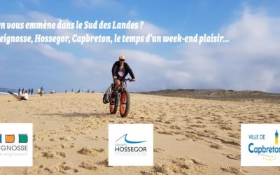 Seignosse, Hossegor, Capbreton, direction Le sud Landes le temps d’un week-end plaisir….